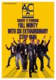 FULL MONTY  WITH SIX EXTRAORDINARY  STRIP MAN