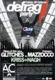 GLOW Defrag Party :D.J. set Gliches vs Mazzocco 