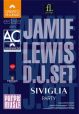 SIVIGLIA PARTY: D.J SET JAMIE LEWIS 
